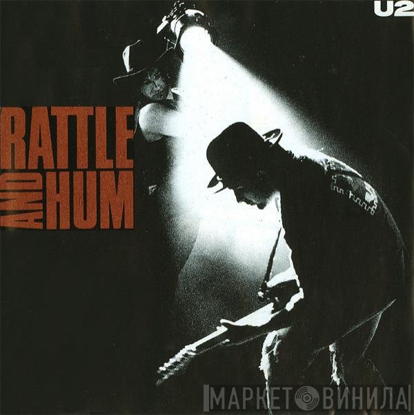 U2  - Rattle And Hum