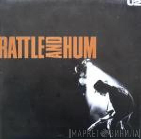 U2  - Rattle And Hum