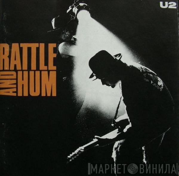 U2  - Rattle And Hum