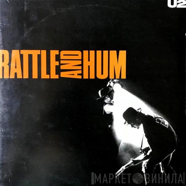 U2  - Rattle And Hum