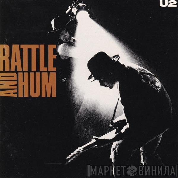 U2  - Rattle And Hum