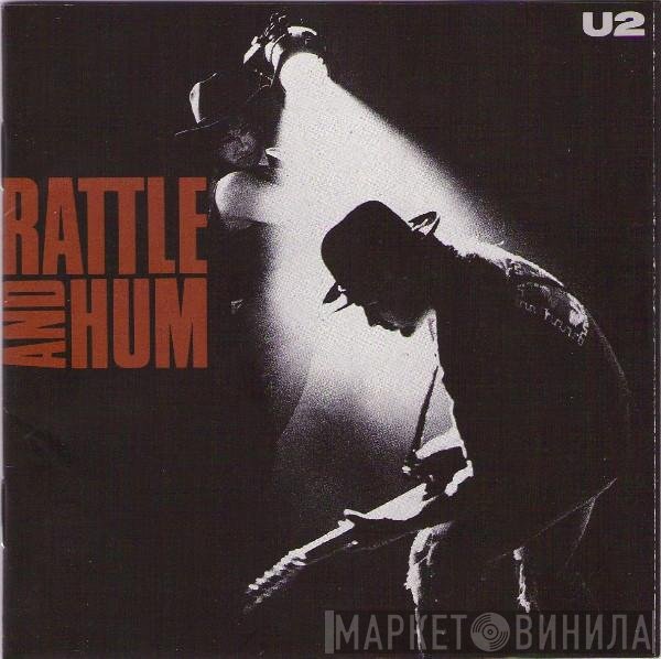 U2  - Rattle And Hum