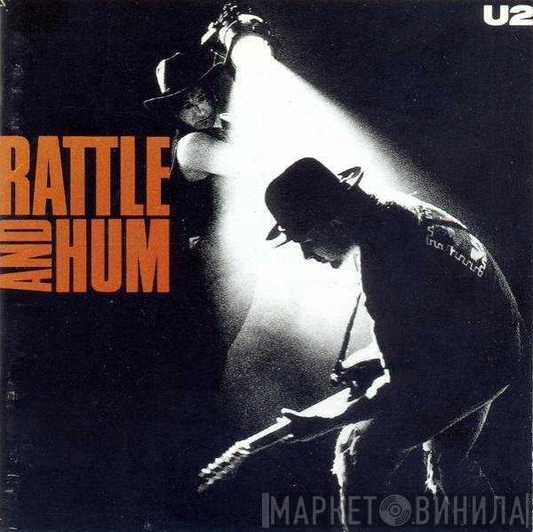 U2  - Rattle And Hum