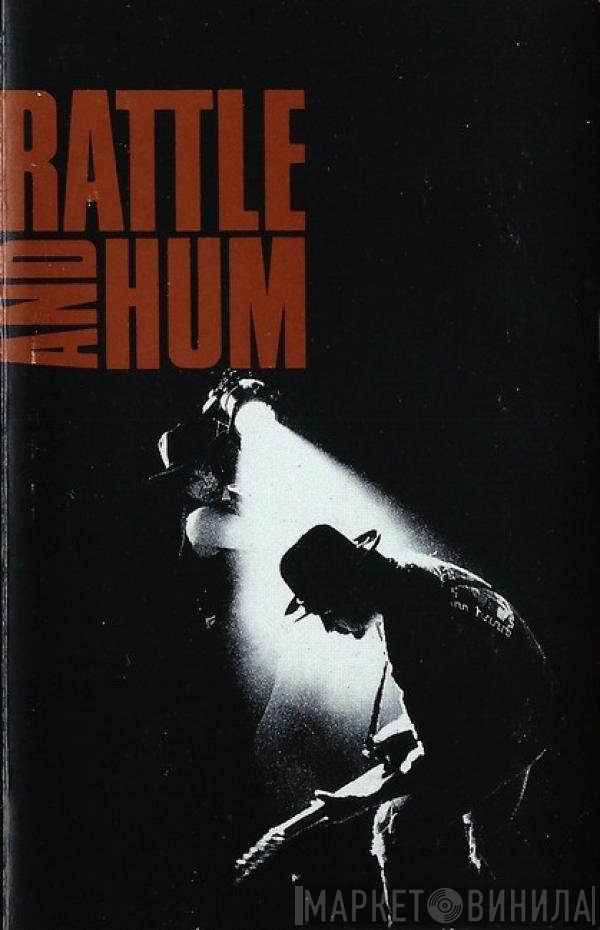 U2  - Rattle And Hum