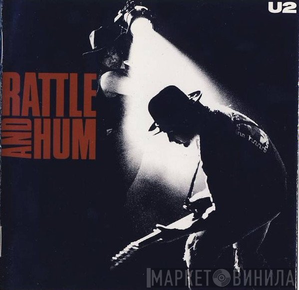 U2  - Rattle And Hum