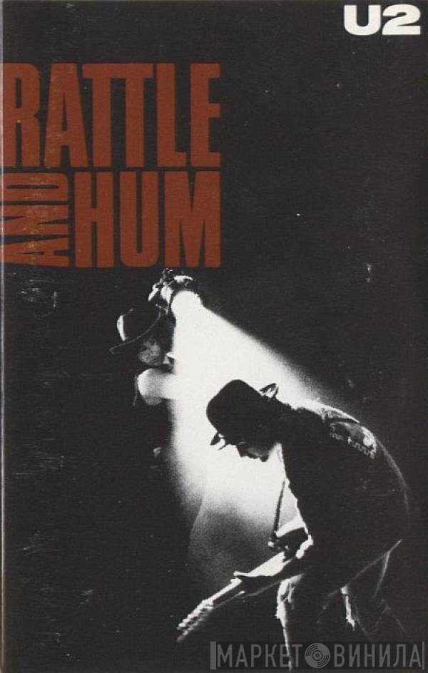 U2  - Rattle And Hum