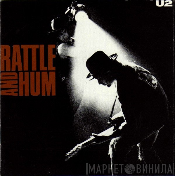 U2  - Rattle And Hum
