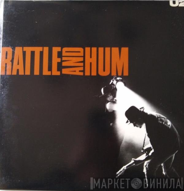 U2  - Rattle And Hum