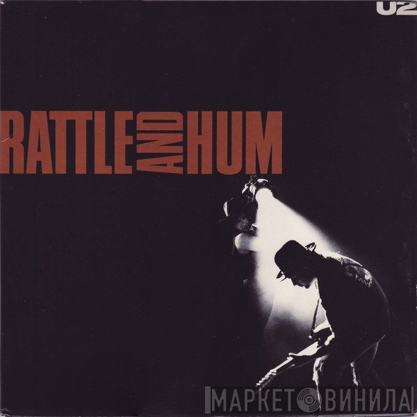 U2  - Rattle And Hum