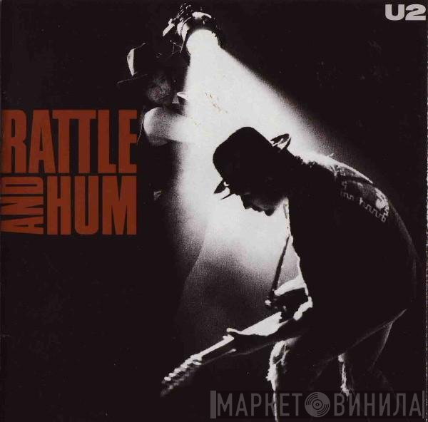 U2  - Rattle And Hum