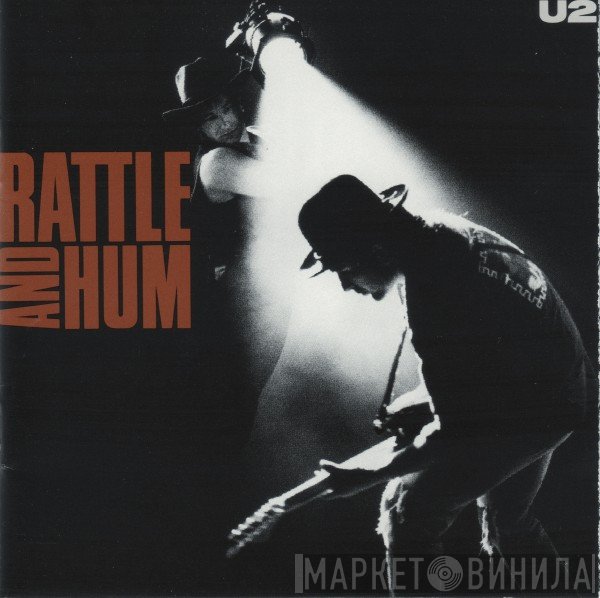 U2  - Rattle And Hum