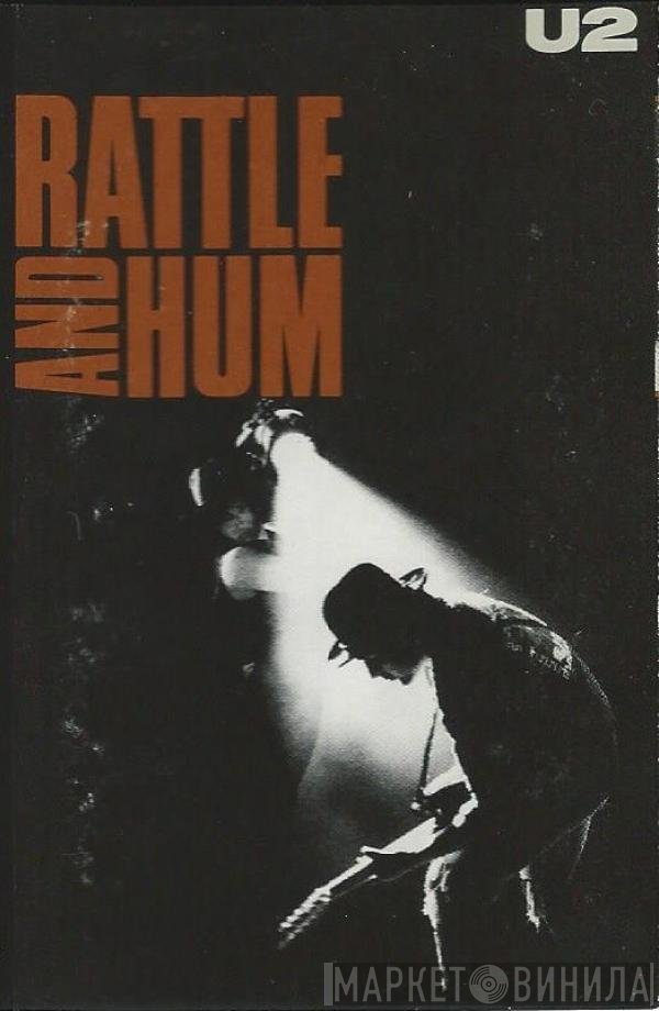 U2  - Rattle And Hum
