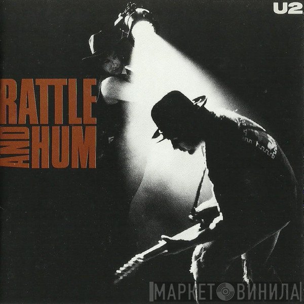 U2  - Rattle And Hum