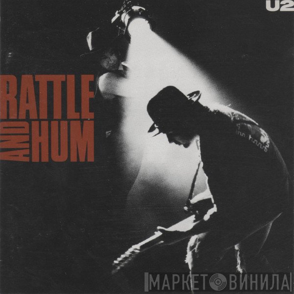 U2  - Rattle And Hum