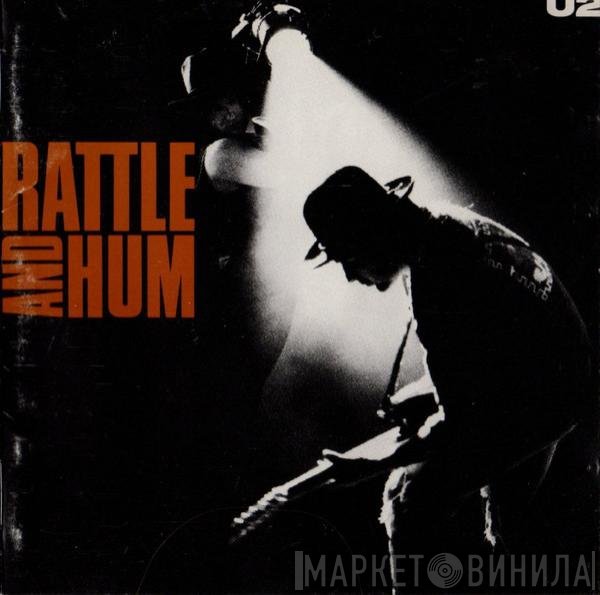 U2  - Rattle And Hum
