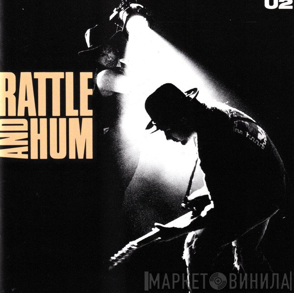 U2  - Rattle And Hum