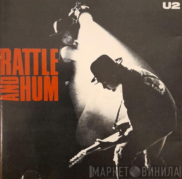 U2  - Rattle And Hum