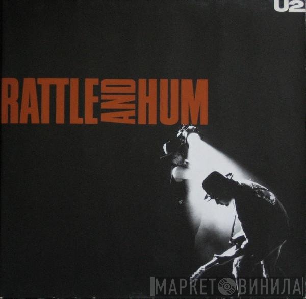 U2  - Rattle And Hum