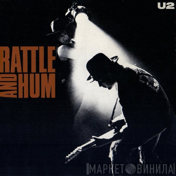 U2  - Rattle And Hum