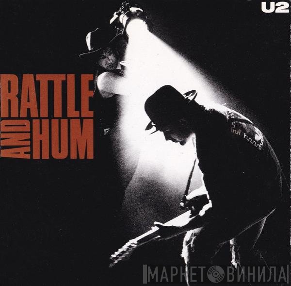U2  - Rattle And Hum