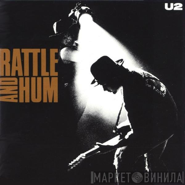 U2  - Rattle And Hum