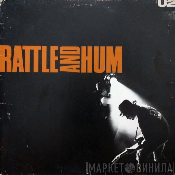 U2  - Rattle And Hum