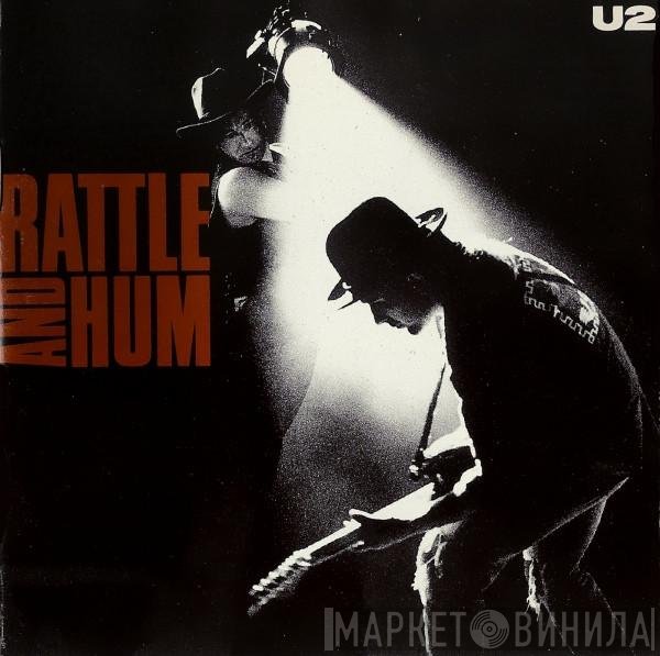 U2  - Rattle And Hum