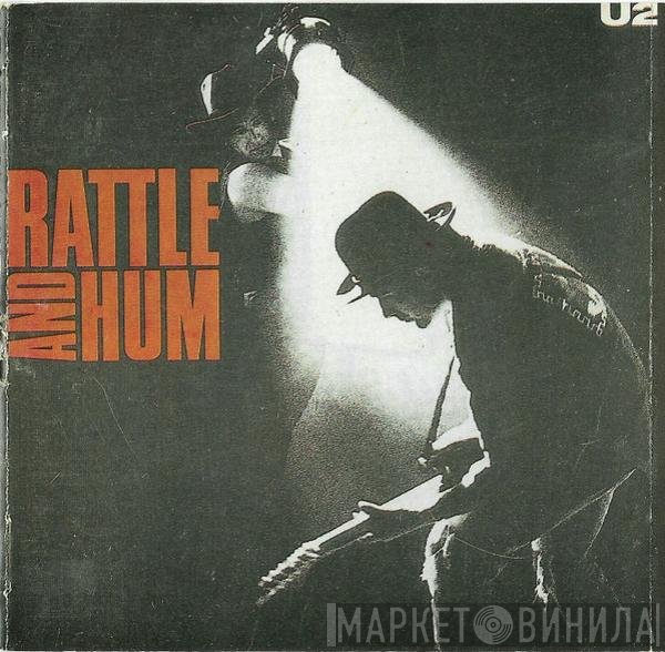 U2  - Rattle And Hum