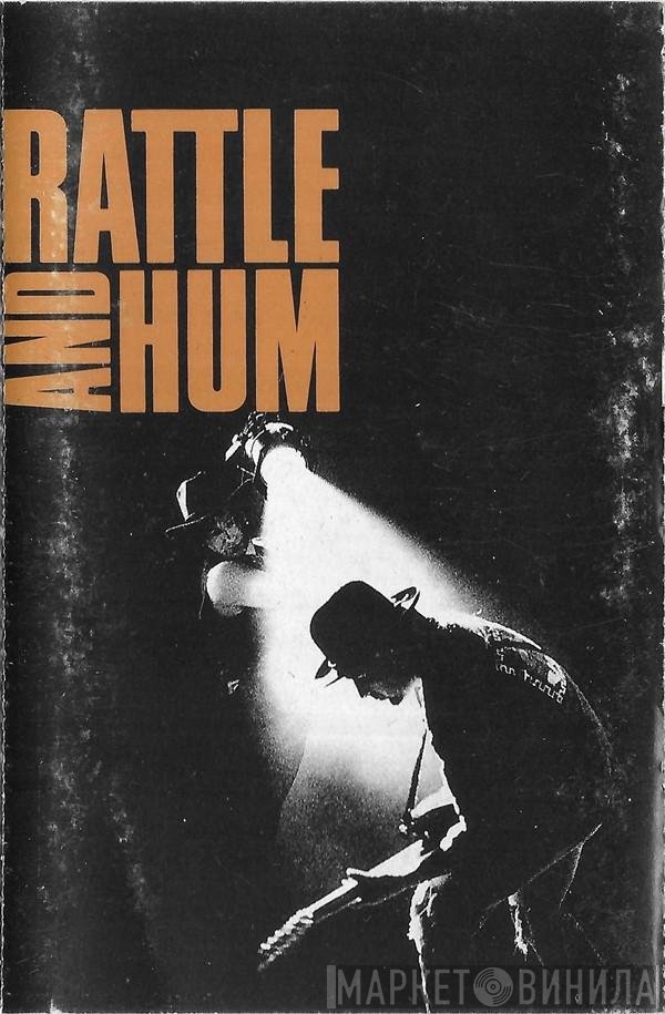 U2  - Rattle And Hum