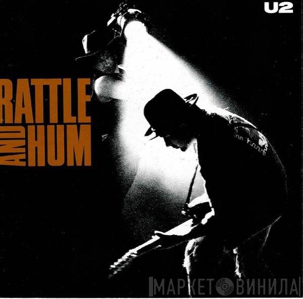 U2  - Rattle And Hum