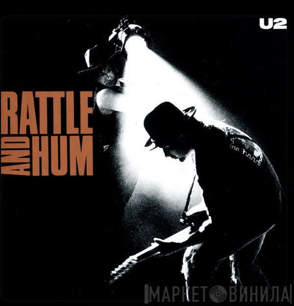 U2  - Rattle And Hum