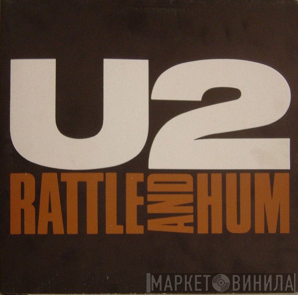 U2  - Rattle And Hum