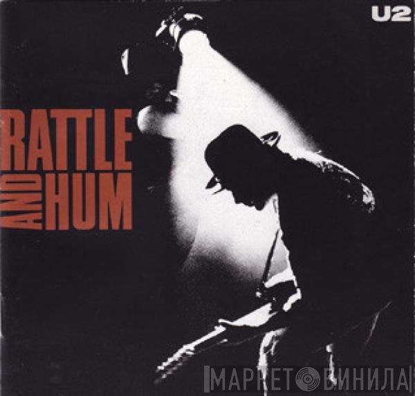 U2  - Rattle And Hum