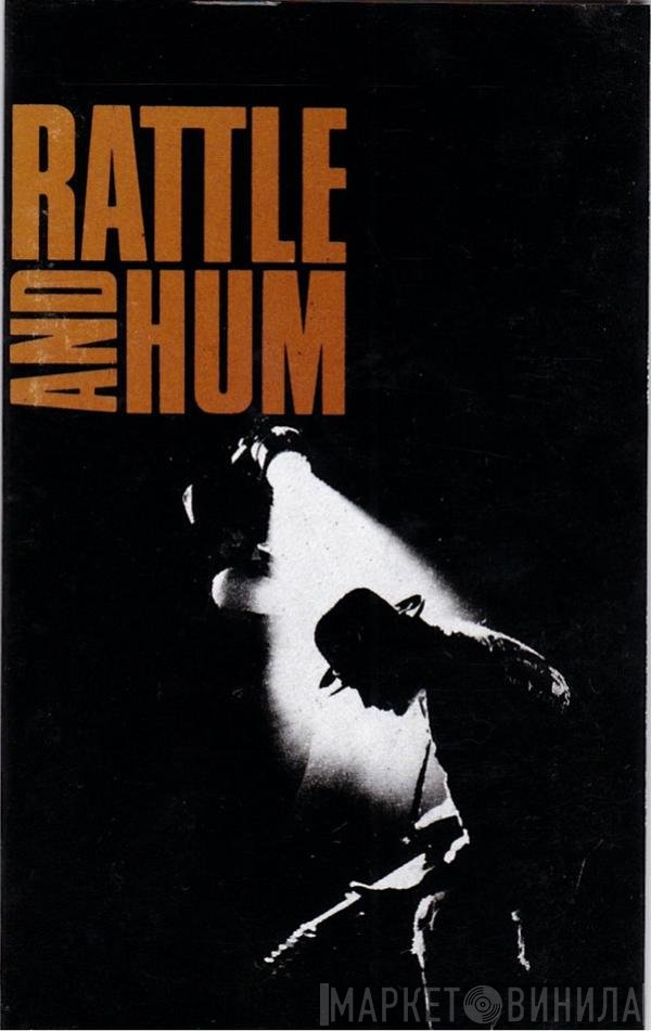 U2  - Rattle And Hum