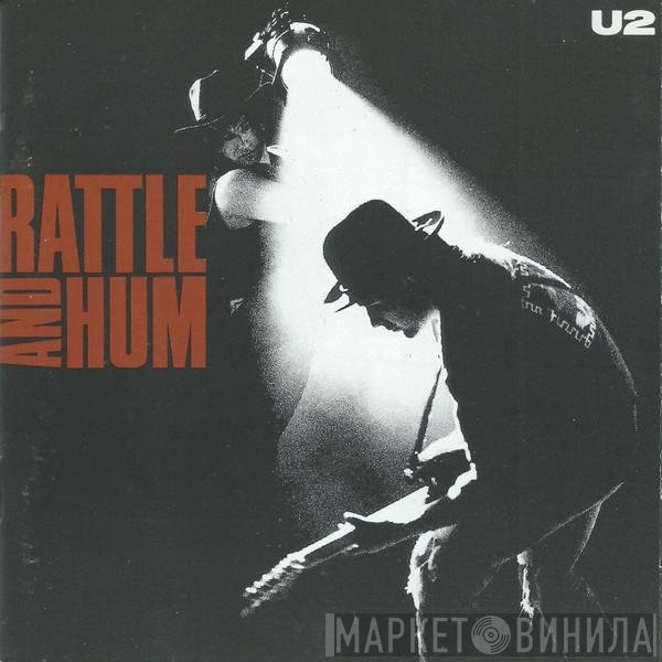 U2  - Rattle And Hum