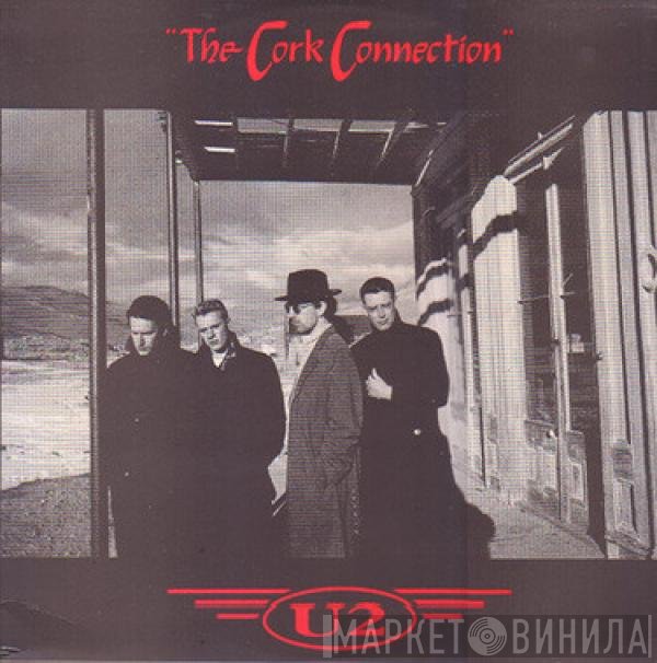 U2  - The Cork Connection