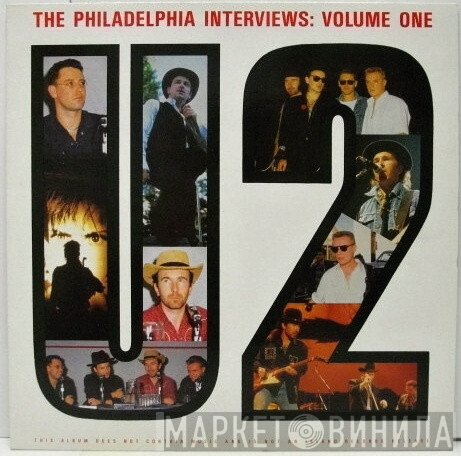U2  - The Philadelphia Interviews : Volume One