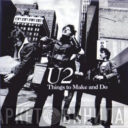 U2  - Things To Make And Do