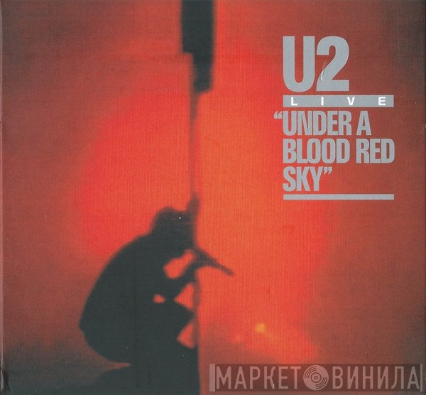 U2  - Under A Blood Red Sky