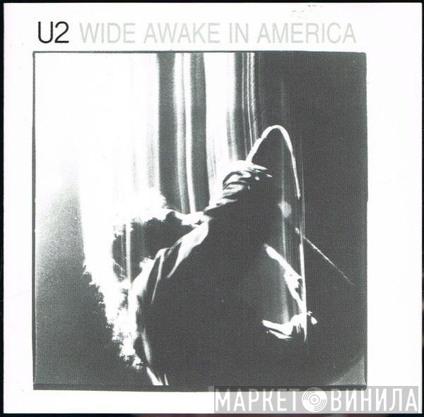 U2  - Wide Awake In America
