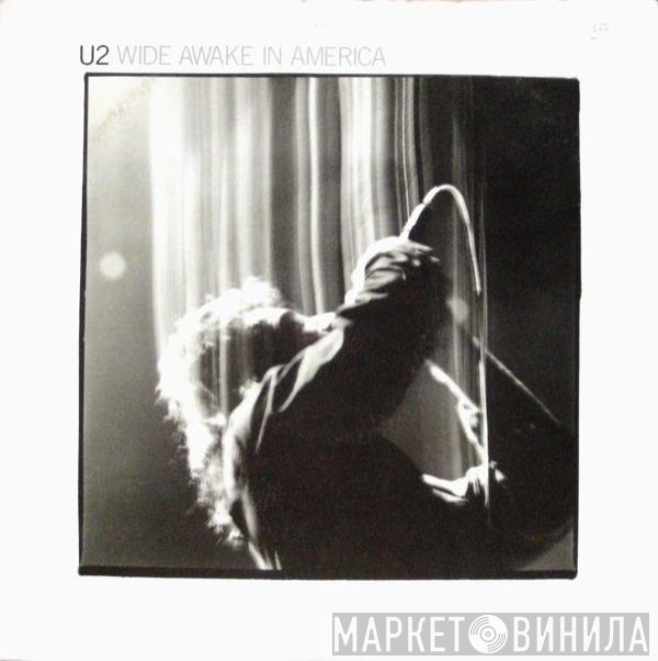 U2  - Wide Awake In America