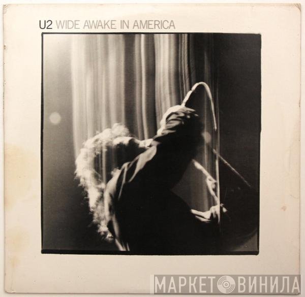 U2  - Wide Awake In America