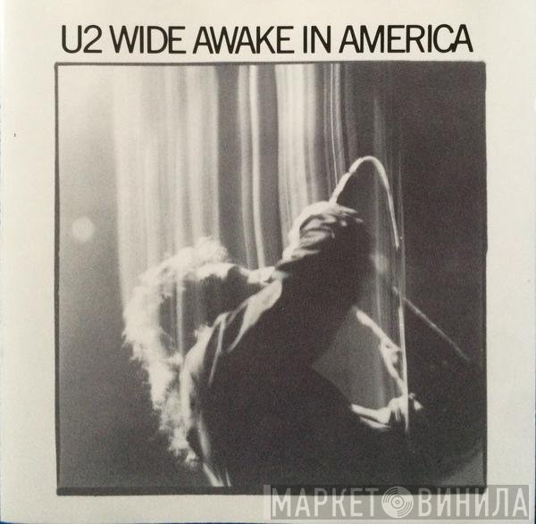 U2  - Wide Awake In America