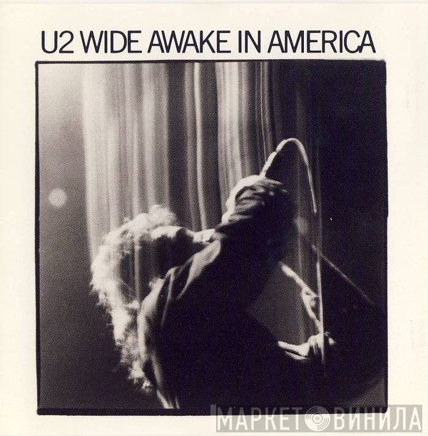 U2  - Wide Awake In America