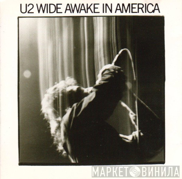 U2  - Wide Awake In America
