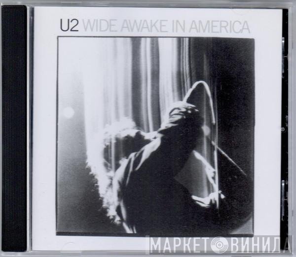 U2  - Wide Awake In America