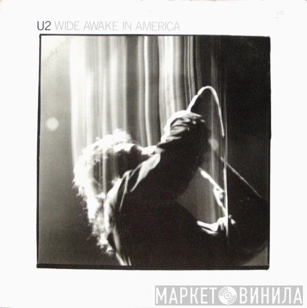U2  - Wide Awake In America