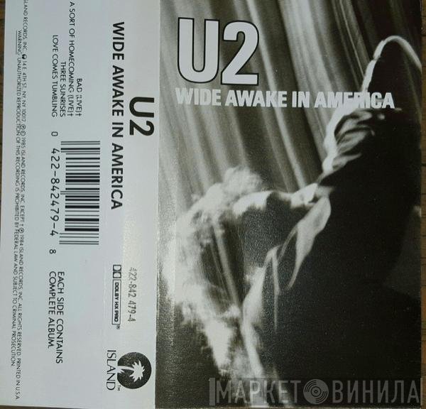 U2  - Wide Awake In America