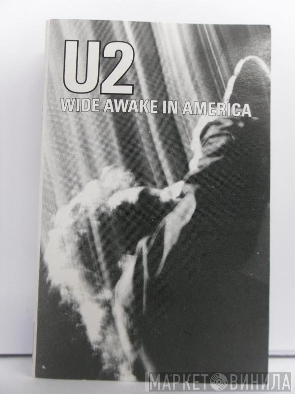 U2  - Wide Awake In America