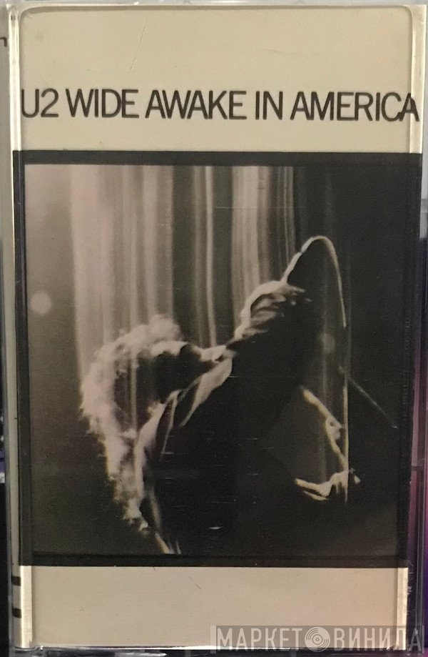 U2  - Wide Awake In America